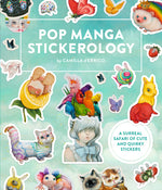 Book cover for Pop Manga Stickerology: A Surreal Safari of 250+ Cute and Quirky Stickers