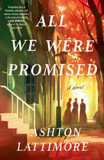Book cover for All We Were Promised