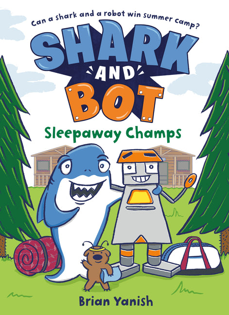 Book cover for Shark and Bot #2: Sleepaway Champs: (A Graphic Novel)