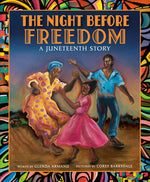 Book cover for The Night Before Freedom: A Juneteenth Story