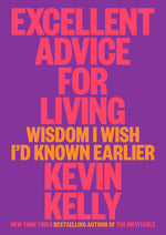 Book cover for Excellent Advice for Living: Wisdom I Wish I'd Known Earlier