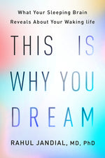 Book cover for This Is Why You Dream: What Your Sleeping Brain Reveals about Your Waking Life