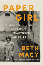 Book cover for Paper Girl: A Memoir of Home and Family in a Fractured America