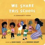 Book cover for We Share This School: A Community Book