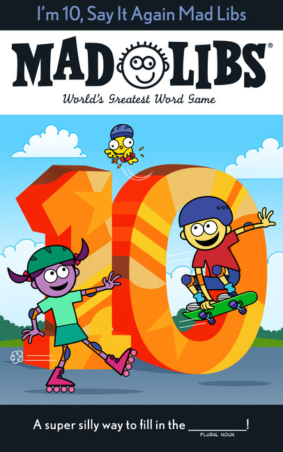 Book cover for I'm 10, Say It Again Mad Libs: World's Greatest Word Game