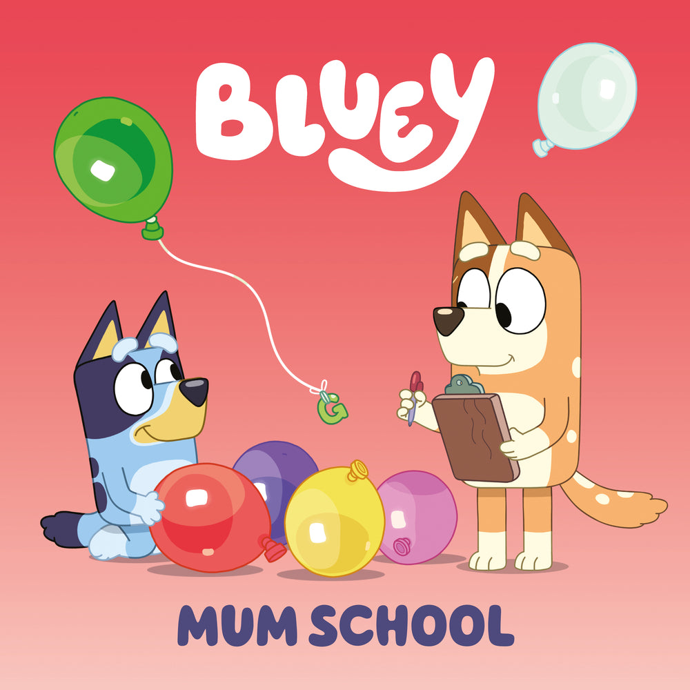 Book cover for Bluey: Mum School