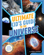 Book cover for The Ultimate Kid's Guide to the Universe: At-Home Activities, Experiments, and More!