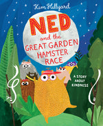 Book cover for Ned and the Great Garden Hamster Race: A Story about Kindness