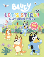 Book cover for Let's Stick!: Bluey Sticker Stories