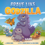 Book cover for Brave Like Godzilla