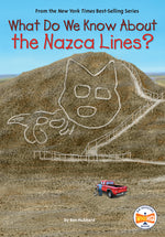 Book cover for What Do We Know about the Nazca Lines?