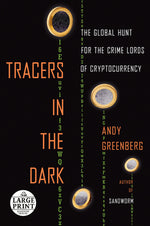Book cover for Tracers in the Dark: The Global Hunt for the Crime Lords of Cryptocurrency