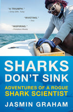 Book cover for Sharks Don't Sink: Adventures of a Rogue Shark Scientist