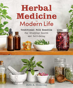 Book cover for Herbal Medicine for Modern Life: Traditional Folk Remedies for Everyday Health and Well-Being