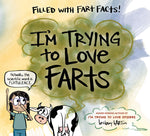 Book cover for I'm Trying to Love Farts