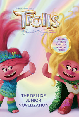 Book cover for Trolls Band Together: The Deluxe Junior Novelization (DreamWorks Trolls)