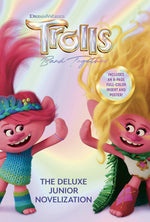 Book cover for Trolls Band Together: The Deluxe Junior Novelization (DreamWorks Trolls)