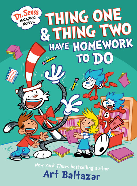 Book cover for Dr. Seuss Graphic Novel: Thing One and Thing Two Have Homework to Do: A Cat in the Hat Story