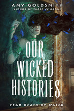 Book cover for Our Wicked Histories