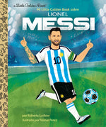 Book cover for Mi Little Golden Book Sobre Lionel Messi (My Little Golden Book about Lionel Messi)