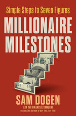 Book cover for Millionaire Milestones: Simple Steps to Seven Figures
