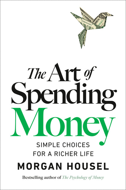 Book cover for Art of Spending Money: Simple Choices for a Richer Life