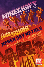 Book cover for Minecraft: Mob Squad: Never Say Nether: An Official Minecraft Novel