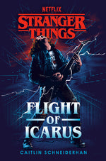 Book cover for Stranger Things: Flight of Icarus