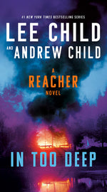 Book cover for In Too Deep: A Reacher Novel