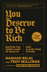 Book cover for You Deserve to Be Rich: Master the Inner Game of Wealth and Claim Your Future