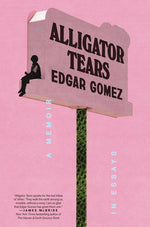 Book cover for Alligator Tears: A Memoir in Essays