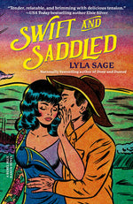 Book cover for Swift and Saddled: A Rebel Blue Ranch Novel