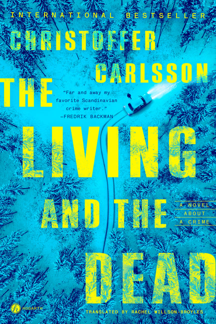 Book cover for Living and the Dead: A Novel about a Crime
