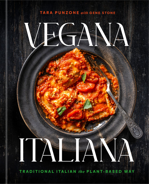 Book cover for Vegana Italiana: Traditional Italian the Plant-Based Way; A Vegan Cookbook
