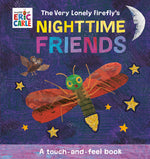 Book cover for The Very Lonely Firefly's Nighttime Friends: A Touch-And-Feel Book