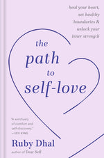 Book cover for Path to Self-Love: Heal Your Heart, Set Healthy Boundaries & Unlock Your Inner Strength