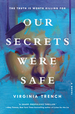 Book cover for Our Secrets Were Safe