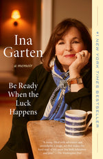 Book cover for Be Ready When the Luck Happens: A Memoir