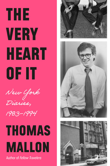 Book cover for Very Heart of It: New York Diaries, 1983-1994