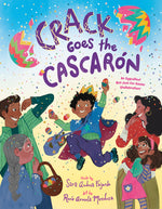Book cover for Crack Goes the Cascarón: An Eggcellent Not-Just-For-Easter Shellebration!