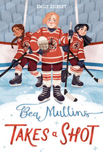 Book cover for Bea Mullins Takes a Shot