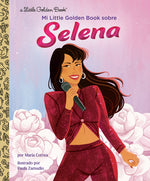 Book cover for Mi Little Golden Book Sobre Selena (My Little Golden Book about Selena Spanish Edition)
