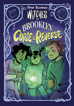 Book cover for Witches of Brooklyn: Curse and Reverse: (A Graphic Novel)