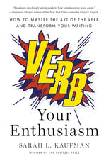Book cover for Verb Your Enthusiasm: How to Master the Art of the Verb and Transform Your Writing