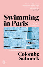 Book cover for Swimming in Paris: A Life in Three Stories