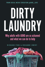 Book cover for Dirty Laundry: Why Adults with ADHD Are So Ashamed and What We Can Do to Help