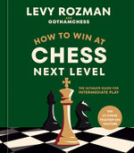 Book cover for How to Win at Chess, Next Level: The Ultimate Guide for Intermediate Play