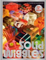 Book cover for Solid Wiggles: Recipes and Techniques for Phenomenal Jelly Shots and Cakes