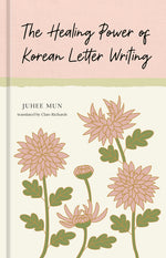 Book cover for Healing Power of Korean Letter Writing