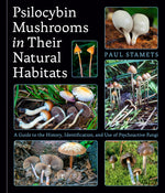 Book cover for Psilocybin Mushrooms in Their Natural Habitats: A Guide to the History, Identification, and Use of Psychoactive Fungi